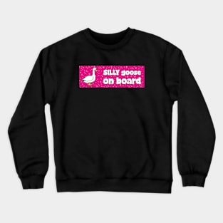 Silly Goose On Board Cute Meme Bumper Car Magnet Crewneck Sweatshirt